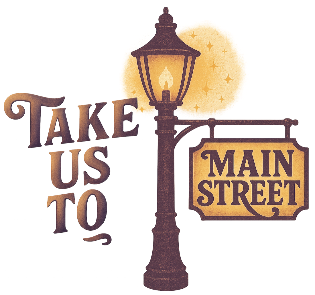 Take Us to Main Street